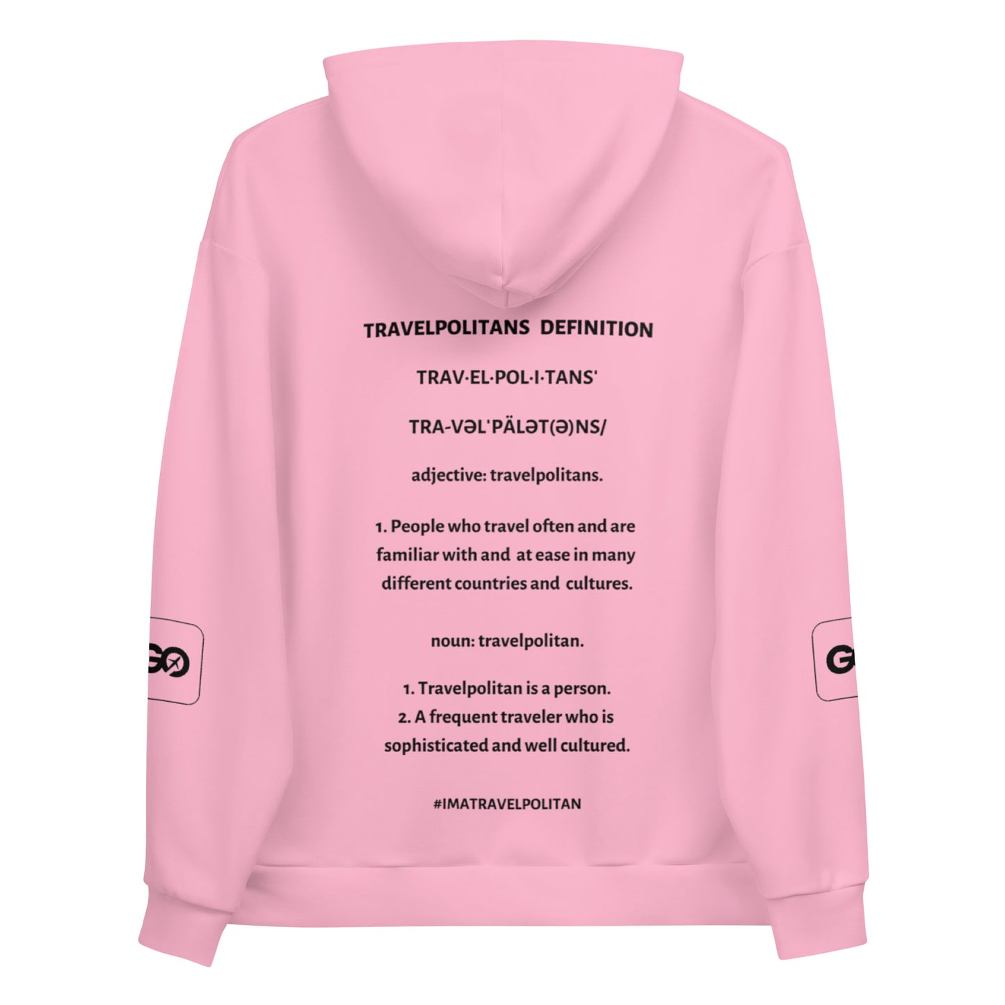 Pink Travelpolitans Go Hoodie
