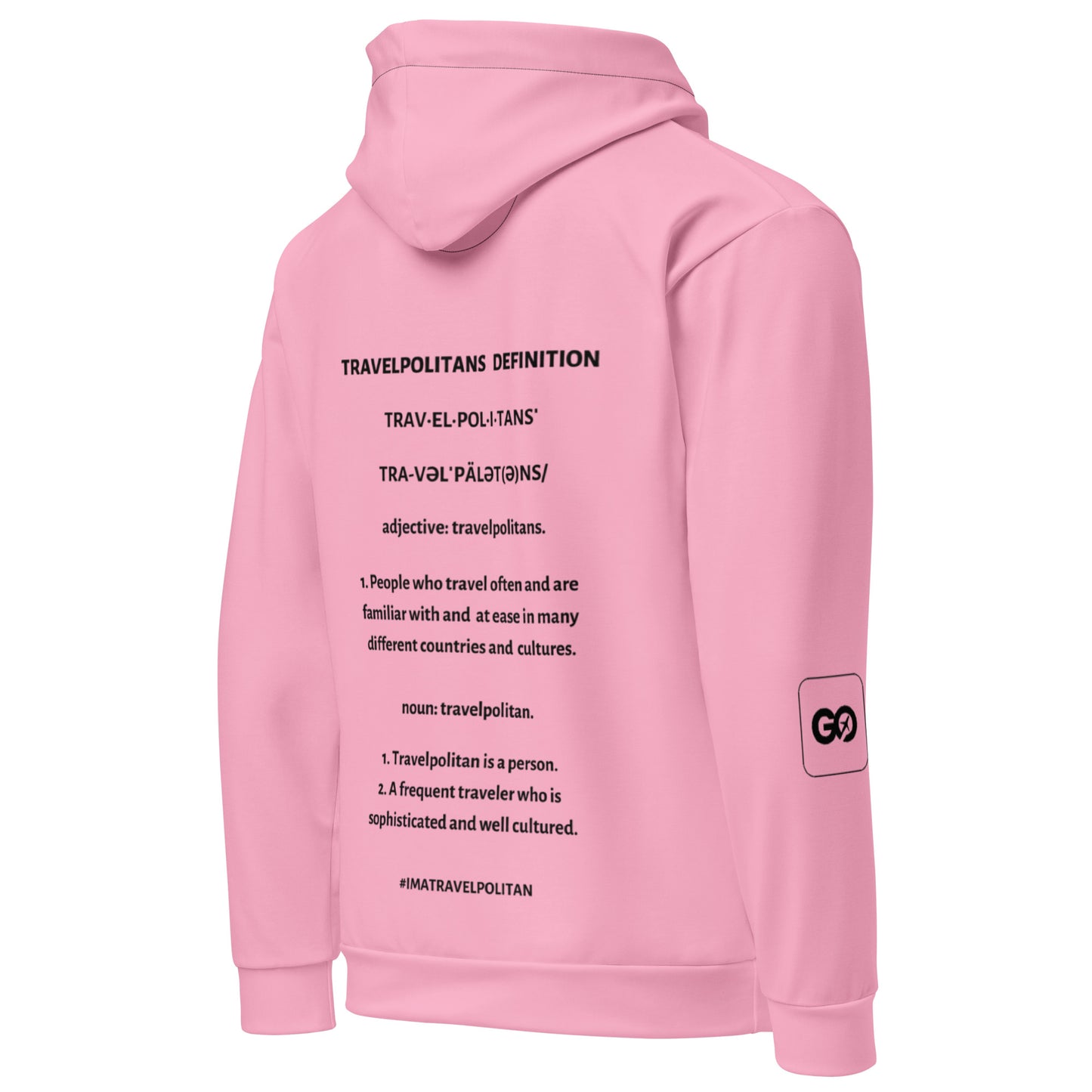 Pink Travelpolitans Go Hoodie