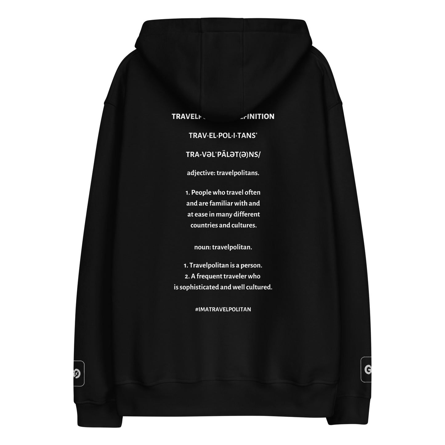 Eco Travelpolitans Go Hoodie